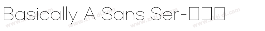 Basically A Sans Ser字体转换 Basically A Sans Ser字体转换